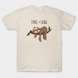 Cute Sloth - Take it Slow T-Shirt